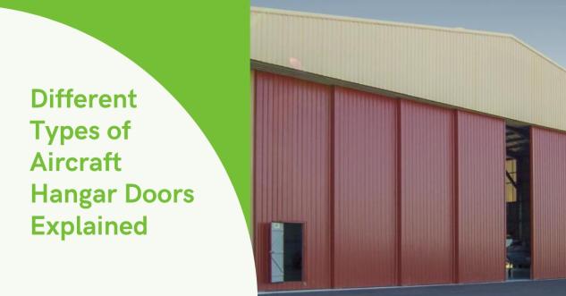Different Types of Aircraft Hangar Doors Explained